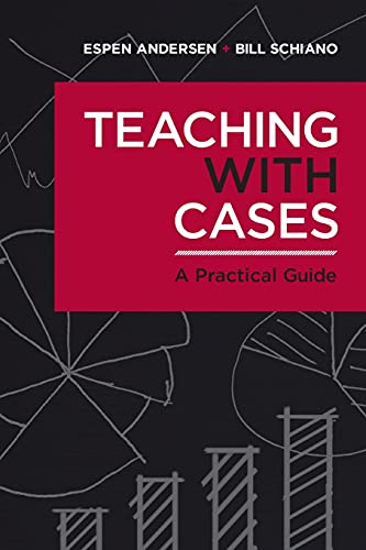 Teaching with Cases A Practical Guide [Paperback]