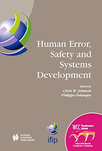 Human Error, Safety and Systems Development IFIP 18th World Computer Congress T [Paperback]