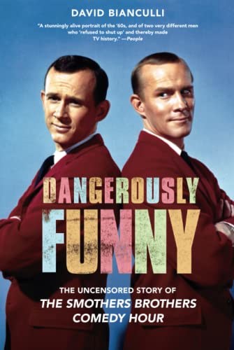 Dangerously Funny The Uncensored Story of &quotThe Smothers Brothers Comedy Ho [Paperback]