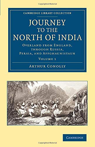 Journey to the North of India Overland from England, through Russia, Persia, an [Paperback]