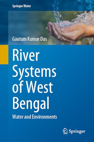 River Systems of West Bengal Water and Environments [Hardcover]