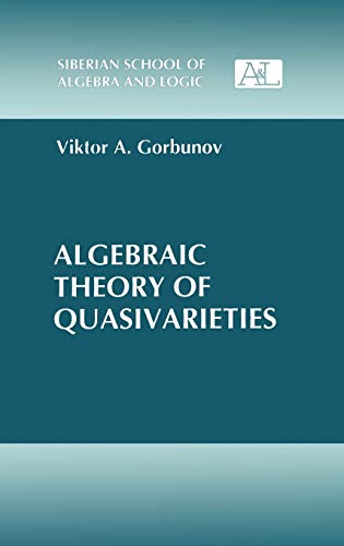Algebraic Theory of Quasivarieties [Hardcover]
