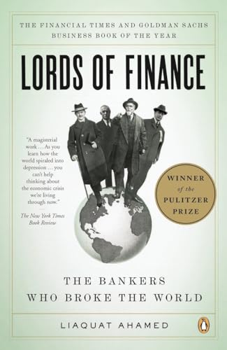 Lords of Finance The Bankers Who Broke the World (Pulitzer Prize Winner) [Paperback]