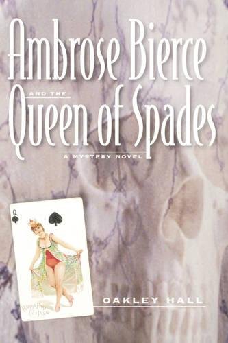 Ambrose Bierce and the Queen of Spades A Mystery Novel [Hardcover]