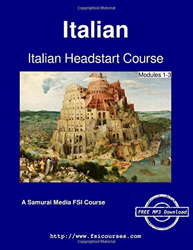 Italian Headstart Course - Modules 1-3 [Paperback]