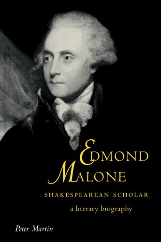 Edmond Malone, Shakespearean Scholar A Literary Biography [Paperback]