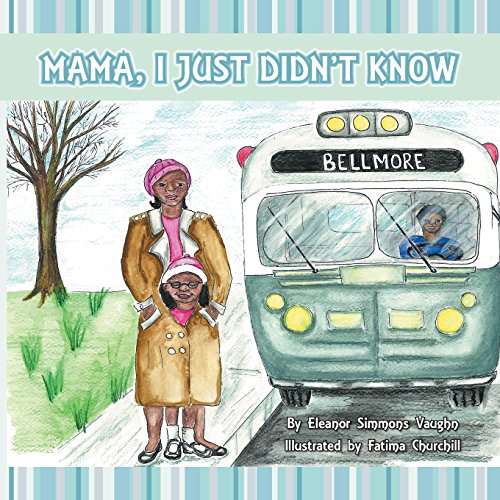 Mama, I Just Didn't Know [Paperback]