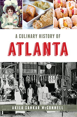 A Culinary History of Atlanta [Paperback]