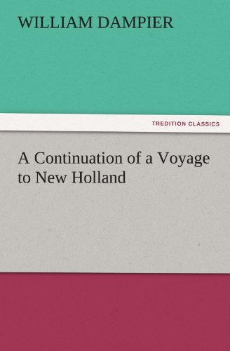 Continuation of a Voyage to New Holland [Paperback]