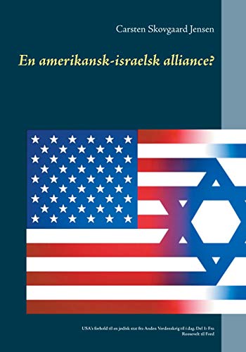 En Amerikansk-Israelsk Alliance [Paperback]