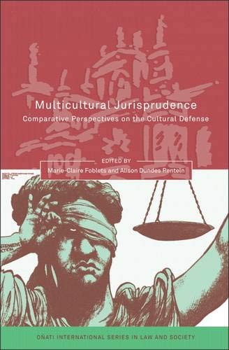 Multicultural Jurisprudence Comparative Perspectives on the Cultural Defense [Hardcover]