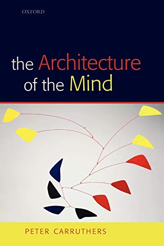 The Architecture of the Mind [Paperback]