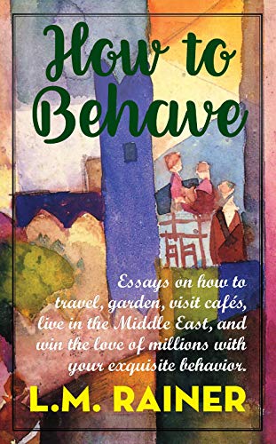 How to Behave [Paperback]