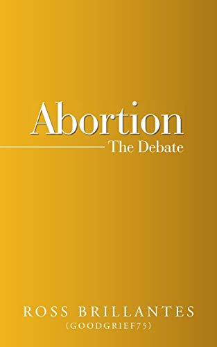 Abortion - the Debate [Paperback]