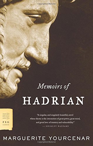 Memoirs Of Hadrian [Paperback]