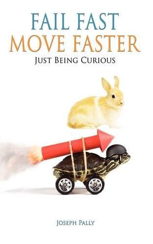 Fail Fast, Move Faster [Paperback]