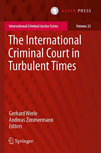 The International Criminal Court in Turbulent Times [Paperback]