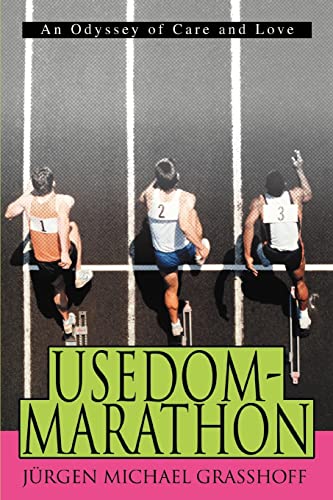 Usedom-Marathon  An Odyssey of Care and Love [Paperback]