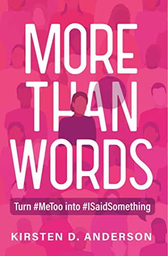 More Than Words Turn MeToo into ISaidSomething [Paperback]