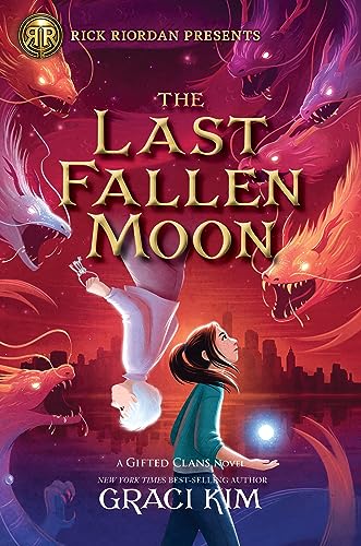 Rick Riordan Presents The Last Fallen Moon-A Gifted Clans Novel [Paperback]