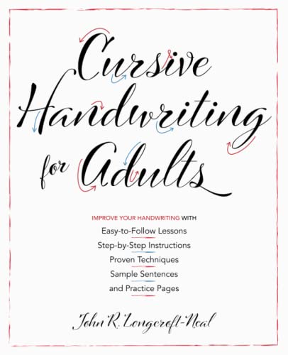 Cursive Handwriting for Adults Easy-to-Follow Lessons, Step-by-Step Instruction [Paperback]