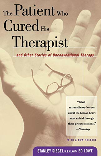 The Patient Who Cured His Therapist And Other Stories of Unconventional Therapy [Paperback]