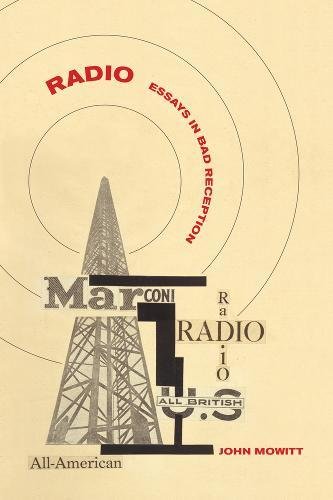 Radio Essays in Bad Reception [Hardcover]