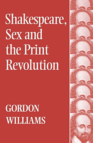 Shakespeare, Sex and the Print Revolution [Paperback]