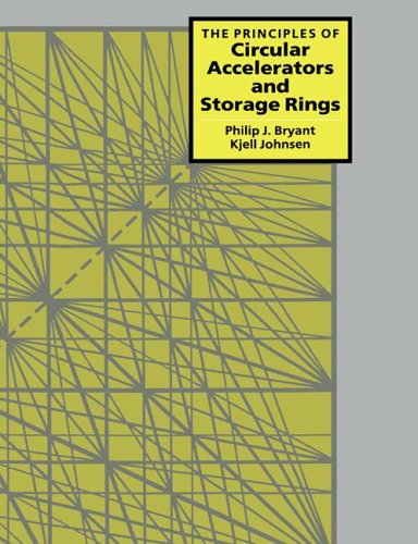 The Principles of Circular Accelerators and Storage Rings [Paperback]