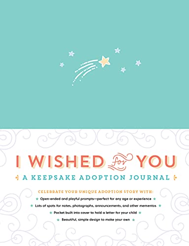 I Wished for You A Keepsake Adoption Journal [Hardcover]