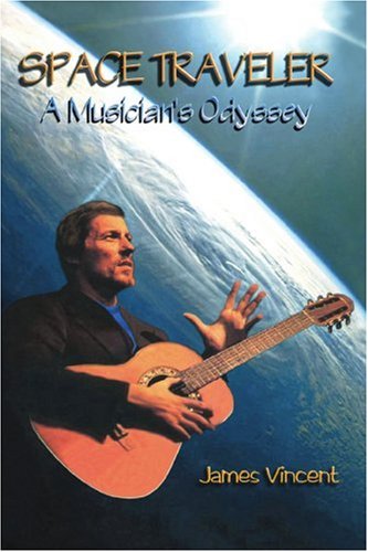Space Traveler  A Musician's Odyssey [Paperback]