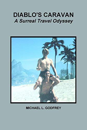 Diablo's Caravan a Surreal Travel Odyssey [Paperback]