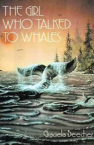 Girl Who Talked to Whales [Paperback]