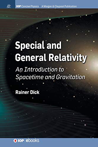 Special and General Relativity  An Introduction to Spacetime and Gravitation [Hardcover]