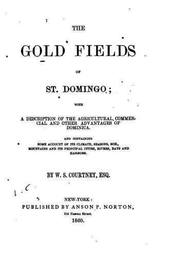 The Gold Fields Of St. Domingo [Paperback]