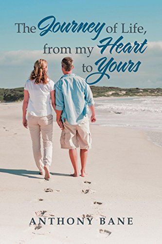 The Journey Of Life, From My Heart To Yours [Paperback]