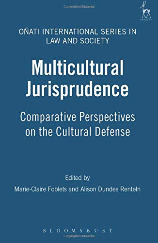 Multicultural Jurisprudence Comparative Perspectives on the Cultural Defense [Paperback]