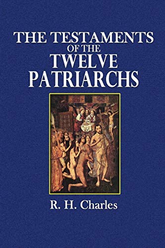Testaments of the Twelve Patriarchs [Paperback]