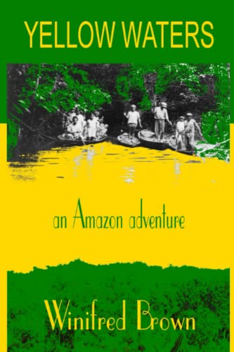 Yellow Waters An Amazon Adventure [Paperback]