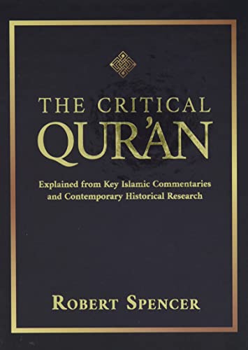 The Critical Qur&39an Explained from Key Islamic Commentaries and Contemporar [Hardcover]