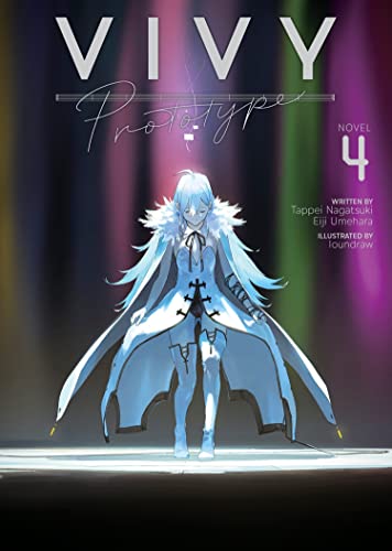 Vivy Prototype (Light Novel) Vol. 4 [Paperback]