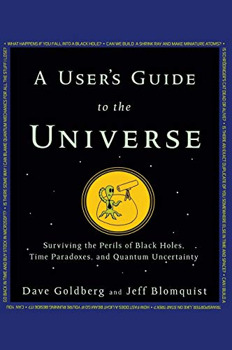 A User's Guide to the Universe Surviving the Perils of Black Holes, Time Parado [Hardcover]