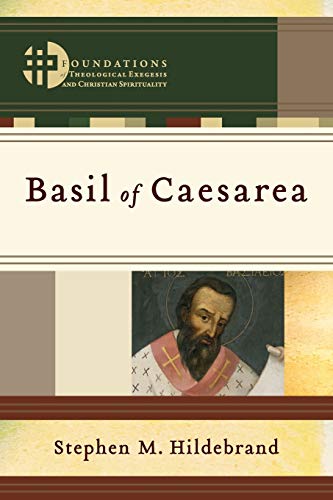 Basil Of Caesarea (foundations Of Theological Exegesis And Christian Spiritualit [Paperback]
