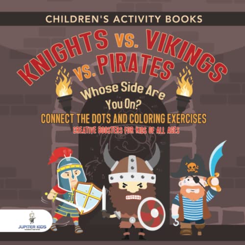 Children's Activity Books. Knights vs. Vikings vs. Pirates  Whose Side Are You  [Paperback]