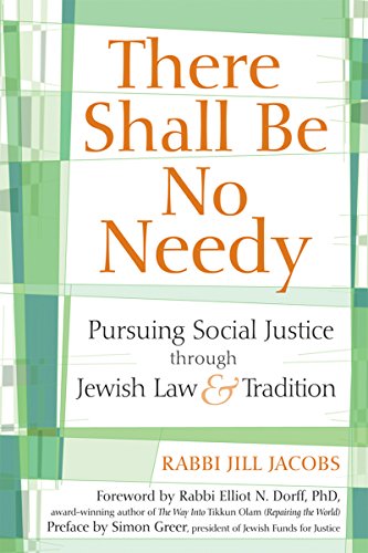 There Shall Be No Needy Pursuing Social Justice through Jewish Law and Traditio [Paperback]