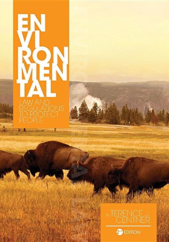 Environmental Law And Regulations To Protect People [Paperback]