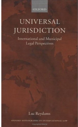 Universal Jurisdiction International and Municipal Legal Perspectives [Hardcover]