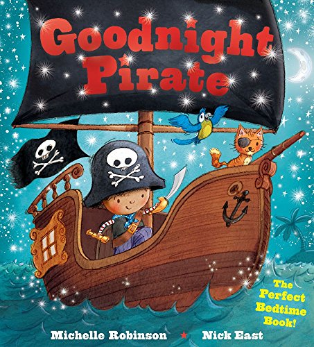 Goodnight Pirate The Perfect Bedtime Book [Paperback]