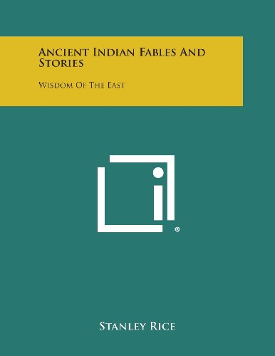 Ancient Indian Fables and Stories  Wisdom of the East [Paperback]
