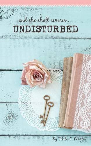 And She Shall Remain... Undisturbed [Paperback]